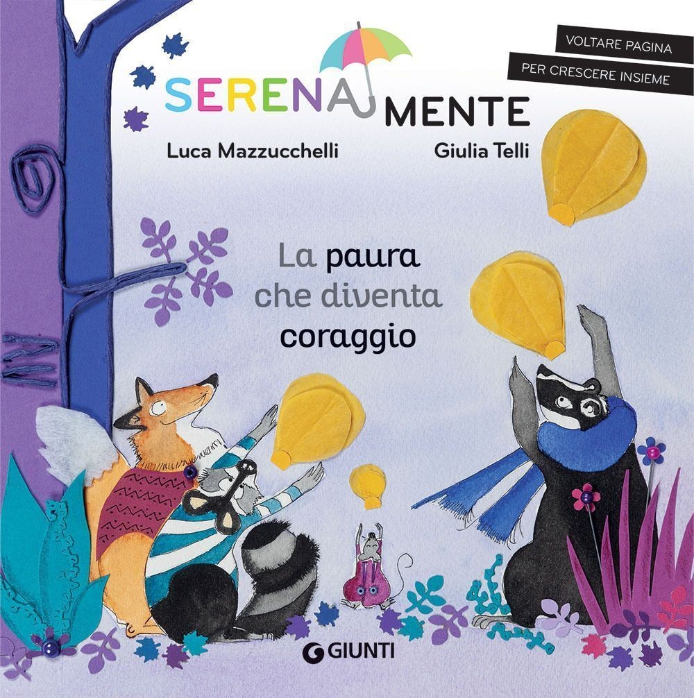 Giunti Edizioni La Paura Che Diventa Coraggio - Luca Mazzucchelli - Immagine 2