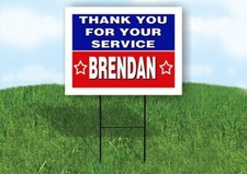 BRENDAN THANK YOU SERVICE 18 in x 24 in Yard Sign Road Sign with Stand