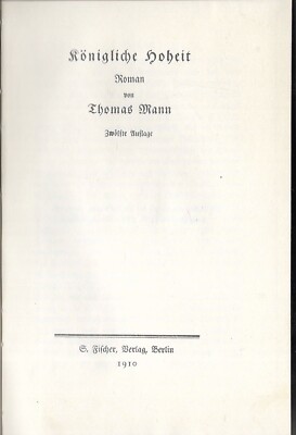 Thomas Mann Royal Highness 1910 One. Karl Walser Art Nouveau 1 year after EA