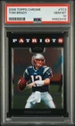 2008 TOPPS CHROME #TC3 TOM BRADY PSA 10