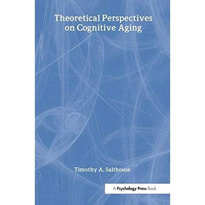 Theoretical Perspectives on �Cognitive Ageing - Hardback NEW Salthouse, Timo 01/