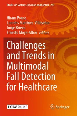 Challenges and Trends in Multimodal Fall Detection for Healthcare (Studies i...