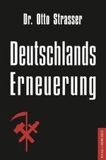 Deutschlands Erneuerung | Otto Strasser | deutsch