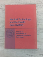 Medical Technology and the Health Care System: Equipment-embodied technoloy PB