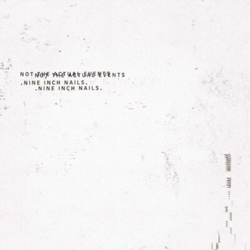 Nine Inch Nails Not the Actual Events (CD) EP