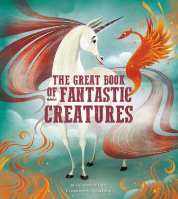 Great Book of Fantastic Creatures by Giuseppe D'anna (2020, Picture Book)