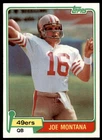1981 Topps Joe Montana Rookie #216 NM-MT or BETTER