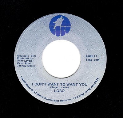 COUNTRY-I DON'T WANT TO WANT YOU/NO ONE WILL EVER KNOW-LOBO 1