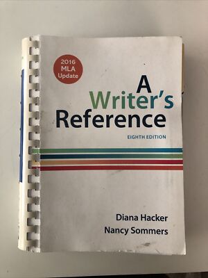A writer s reference, 8th edition, Hacker ,Sommers.   ISBN: 978 1  319 08353 3