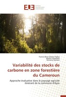 Variabilité Des Stocks De Carbone En Zone ForestièRe Du Cameroun Martin Yemefack