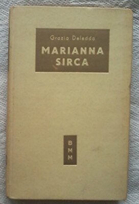 Marianna Sirca [Brettbuch] Grazia Deledda