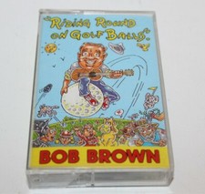 Bob Brown Riding Round On Golf Balls Cassette Tape 1994 Little Possum Publishing