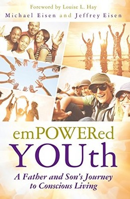 Empowered Youth: A Father and - VERY GOOD