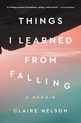 Things I Learned from Falling: A Memoir - Hardcover - VERY GOOD