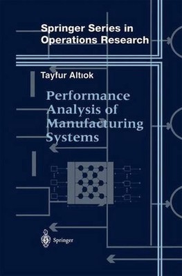 Performance Analysis of Manufacturing Systems by Tayfur Altiok (English) Paperba