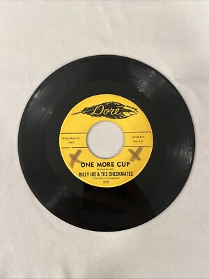 BILLY JOE & CHECKMATES: one more cup / bossville DORE 7'' Single 45 RPM