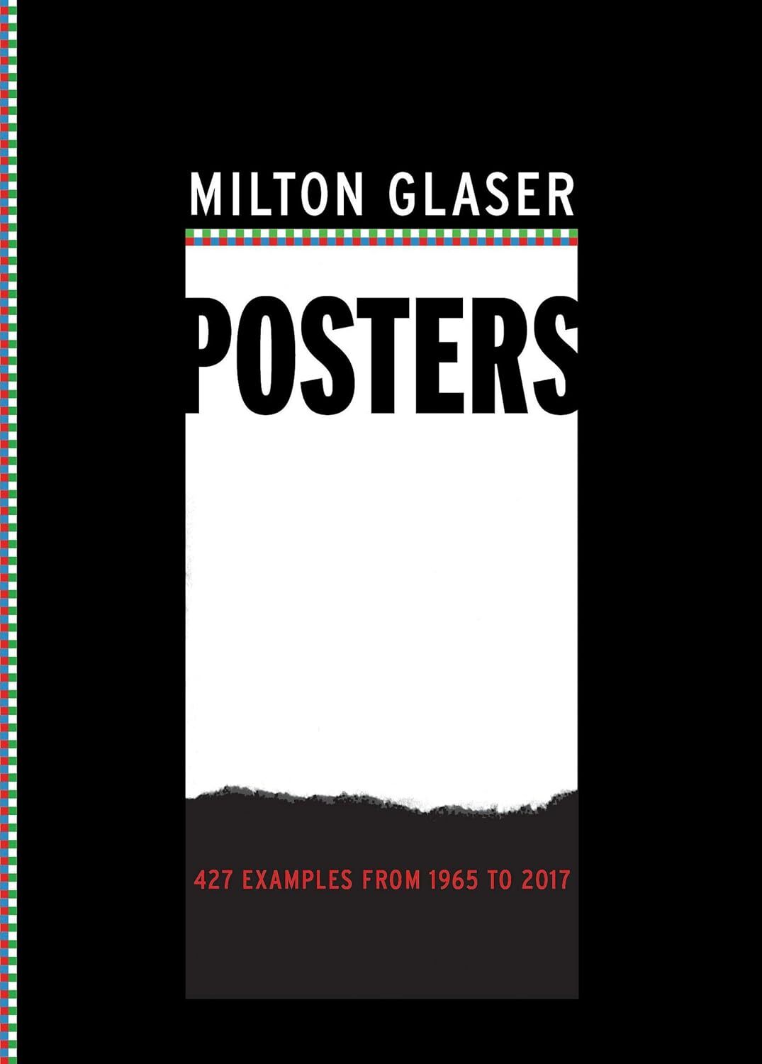 9781419729935 Milton Glaser Posters: 427 Examples from 1965 to 2017 - Milton Gla