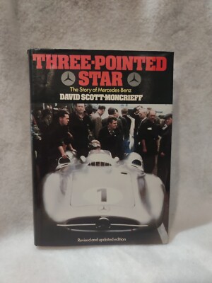 Three-Pointed Star The Story of Mercedes Benz - David Scott-Moncrieff - HC 1979 