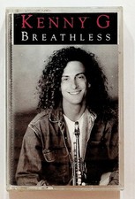 Kenny G Breathless Cassette Tape 1992 Arista Smooth Jazz Saxophone