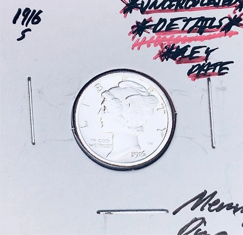 1916-S  UNCIRCULATED DETAILS!  KEY DATE!  U.S. MERCURY DIME.  WOW!