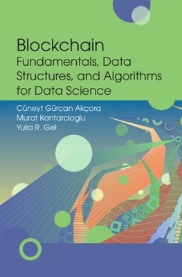 Blockchain Fundamentals, Data Structures, and Algorithms for Data Science by C?n