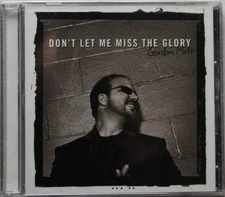 GORDON MOTE DON'T LET ME MISS THE GLORY [NEW CD] CHRISTIAN MUSIC