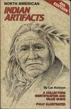 North American Indian Artifacts: A Collector's Identification and Value G - GOOD
