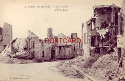 FRANCE. REIMS EN RUINES - PLACE BETHENY