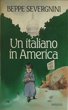 UN ITALIANO IN AMERICA (ITALIAN EDITION) By Beppe Severgnini - Hardcover *Mint*