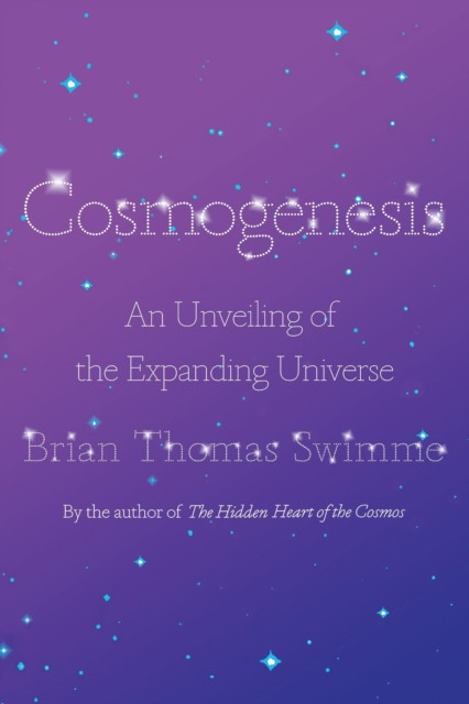 Cosmogenesis by Brian Thomas Swimme (Hardback Book)