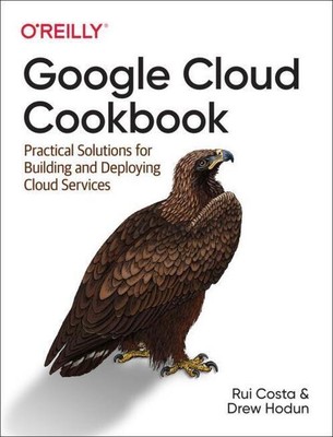 Drew Hodun (u. a.) | Google Cloud Cookbook | Taschenbuch | Englisch (2021)