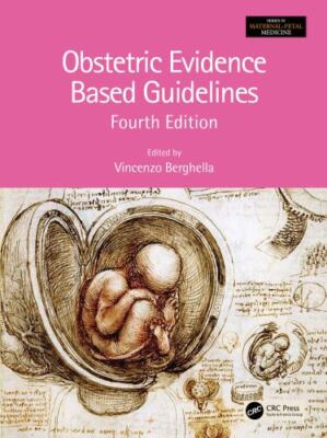 Obstetric Evidence Based Guidelines (Series in Maternal-Fetal Medicine) by