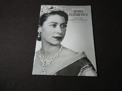Her Majesty Queen Elizabeth II: 50 Years Jubilee Edition