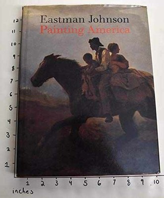 Eastman Johnson: Painting - Hardcover, by Carbone Teresa A.; - Very Good b