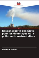 Edinam K. Glover | Responsabilité Des ÉTats Pour Les Dommages Et La Pollution...