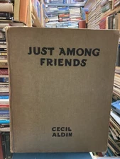 Cecil Aldin Just Among Friends Sketch Books Dogs 1935 2nd Edition Hardback Good