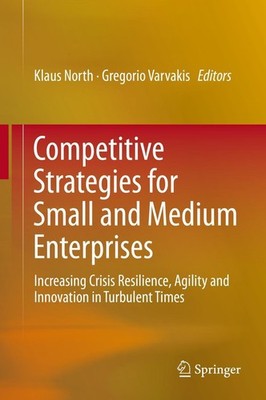 Competitive Strategies for Small and Medium Enterprises Klaus North