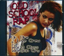 CD Ice T, Dr. Dre, 2 Live Crew, World Class Wreckin Cru, Etc. - Old School Rap