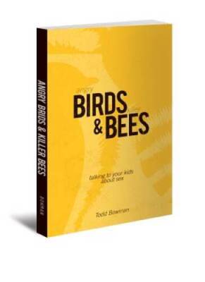 Angry Birds and Killer Bees: Talking to Your Kids About Sex - Paperback - GOOD