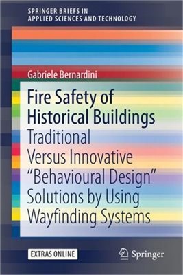 Fire Safety of Historical Buildings: Traditional Versus Innovative ''Behavioural