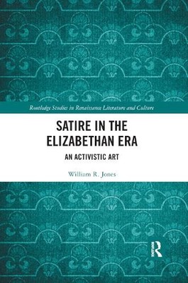 Satire in the Elizabethan Era - 9780367885236