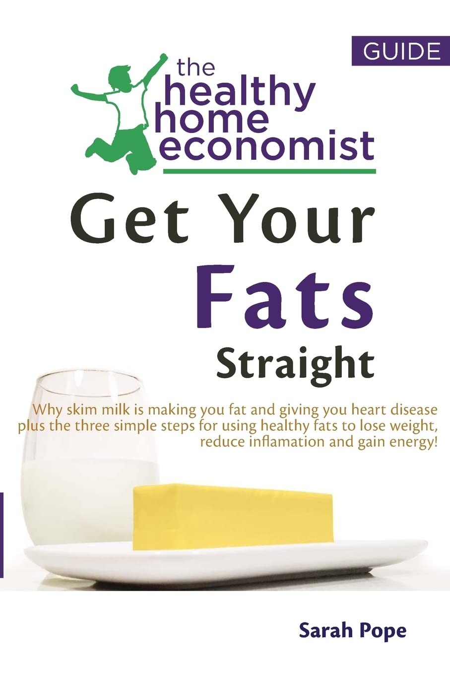 Get Your Fats Straight: Why skim milk is making you fat and givi