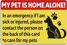 Tin Metal Signs 8x12 MY PET IS HOME ALONE! Vintage Look Sign, bar, Cafe,Home Wa