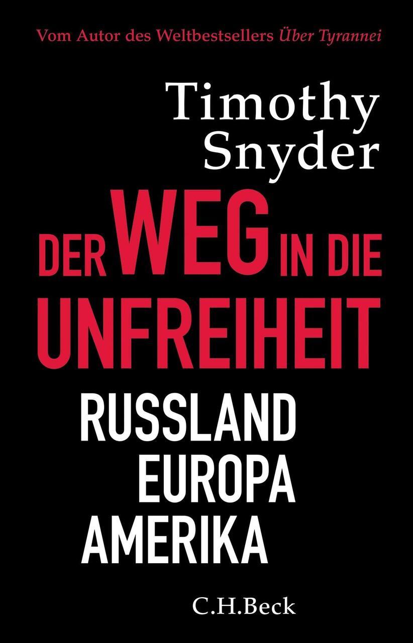 Der Weg In Die Unfreiheit Timothy Snyder