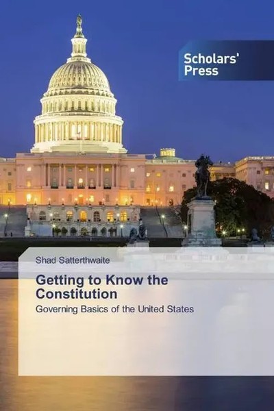 Shad Satterthwaite | Getting To Know The Constitution | Taschenbuch | Englisch-image