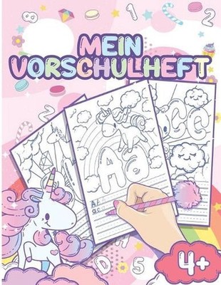 Mein Vorschulheft: Kindergarten Vorbereitung - Buchstaben schreiben Lernen - Ein