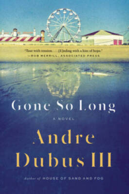 Gone So Long: A Novel - Paperback By Dubus III, Andre - GOOD