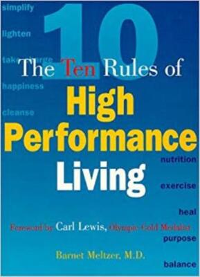 The Ten Rules Of High Performance Living AUDIO BOOK CD Barnet Meltzer health