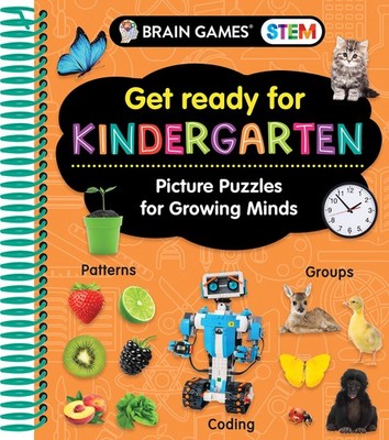 Brain Games STEM - Get Ready for Kindergarten: Picture Puzzles for Growing M...