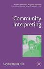 Community Interpreting by Sandra Hale (Hardback, 2007)